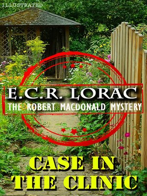 cover image of Case in the Clinic. the Robert Macdonald Mystery. Illustrated